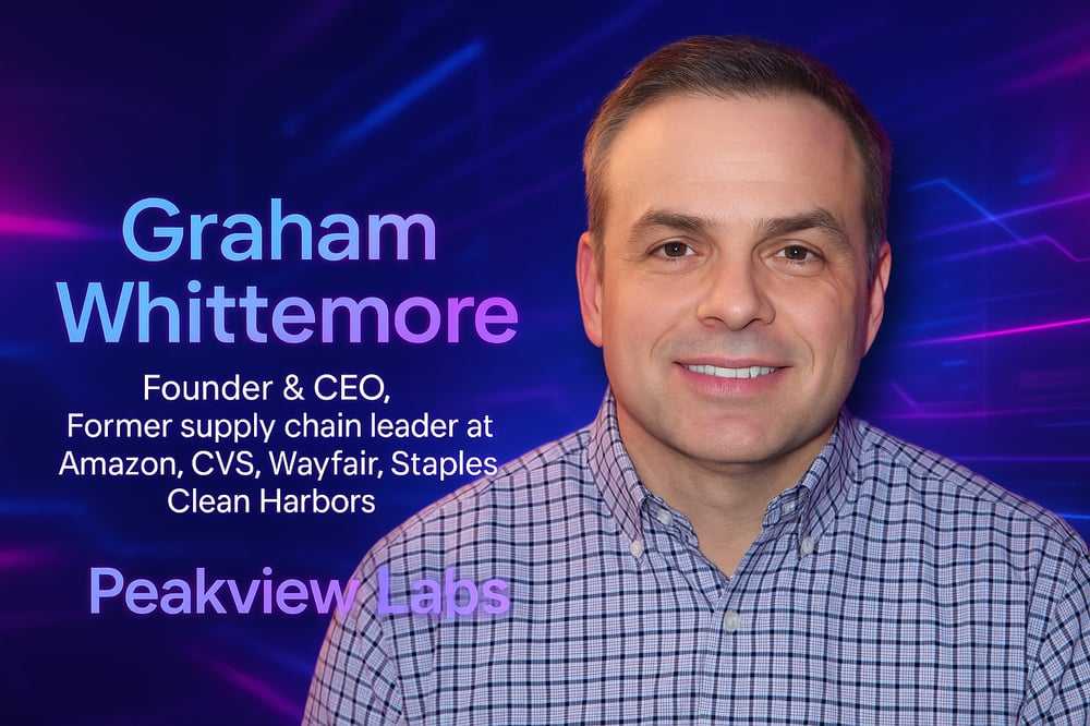 Graham Whittemore, CEO & Founder, Peakview Labs & Former supply chain leader at Amazon, CVS, Wayfair, Staples, Clean Harbors